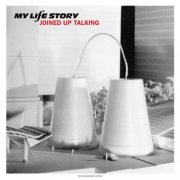 My Life Story - Joined Up Talking (25th Anniversary Edition) (2025 Remaster) [Hi-Res]