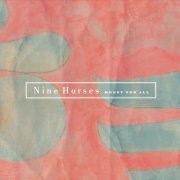 Nine Horses - Money for All (2007)