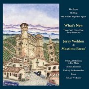 Jerry Weldon & Massimo Farao - What's New (2012/2017) flac