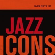 VA - Blue Note 101: Jazz Icons (2014)