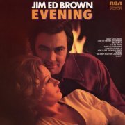 Jim Ed Brown - Evening (1972) [Hi-Res]