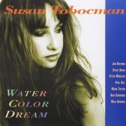 Susan Tobocman - Watercolor Dream (2004)