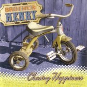 Brother Henry - Chasing Happiness (2005)