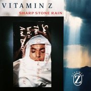 Vitamin Z - Sharp Stone Rain (1989)