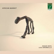 Roger Rota, Luca Brembilla - African Market (2024)