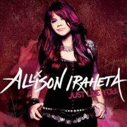 Allison Iraheta - Just Like You (2009)