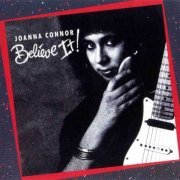 Joanna Connor - Believe It! (1989/1994)