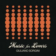 Giuliano Sorgini - Music For Lovers (2026)