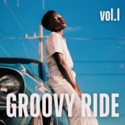 VA - Groovy Ride, Vol. 1 (2024)