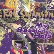 Rob Swanson - My Bassic Hats (2001)