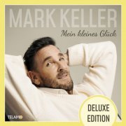 Mark Keller - Mein kleines Glück: Deluxe Edition (2023) Hi-Res