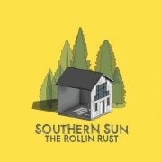 The Rollin' Rust - Southern Sun (2025) [Hi-Res]