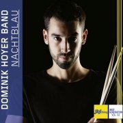 Dominik Hoyer Band - Nachtblau - Jazz Thing Next Generation Vol. 93 (2022) Hi Res