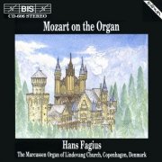 Hans Fagius - Mozart On The Organ (1994)