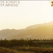 Dr. Robert - Five in the Afternoon (2007)