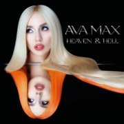 Ava Max - Heaven & Hell (2020) [Hi-Res]