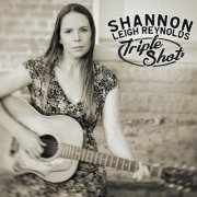 Shannon Leigh Reynolds - Triple Shot (2023)