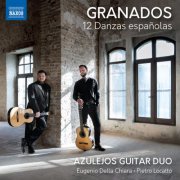 Eugenio Della Chiara, Pietro Locatto - Granados: 12 Danzas españolas (2025) [Hi-Res]