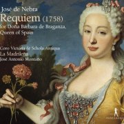 José Antonio Montaño, La Madrileña, Coro Victoria - Nebra: Requiem (2019) [CD-Rip]