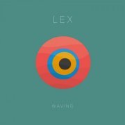 Lex (Athens) - Waving (2022)