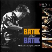 Roland Batik, Das kleine Orchester - Batik Plays Batik (2002)