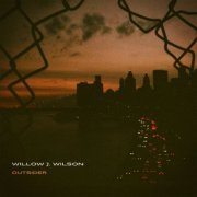 Willow J. Wilson - Outsider (2021)