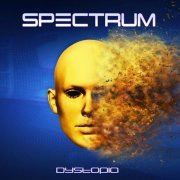 Spectrum - Dystopia (2018)