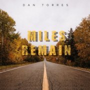 Dan Torres - Miles Remain (2026) [Hi-Res]