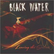 Black Water - Leavin' The Station (2018)