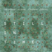 Ivar Antonsen, Atle Nymo, Jo Skaansar, Espen Rud - Still In Time (2026) Hi Res