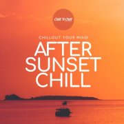 VA - After Sunset Chill: Chillout Your Mind (2025)