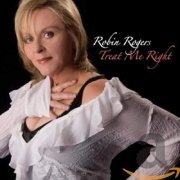 Robin Rogers - Treat Me Right (2008)