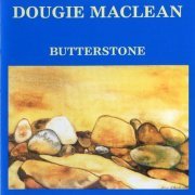 Dougie MacLean - Butterstone (Reissue) (1997)