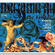 VA - Dance Classics Gold - The Ballads [2CD Set] (1992)