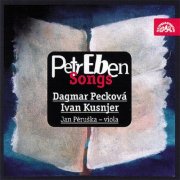 Dagmar Peckova, Ivan Kusnjer - Eben: Songs (2000)