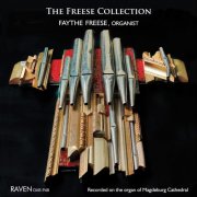 Faythe Freese - The Freese Collection: Organ Music by Pamela Decker, Heinz Wunderlich, & Max Reger (2013)