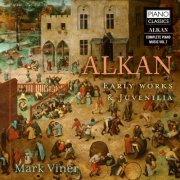 Mark Viner - Alkan: Early Works & Juvenilia (2025) Hi-Res