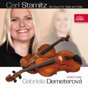 Gabriela Demeterova - Stamitz: Six Duos For Violin and Viola (2002)