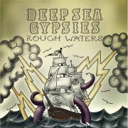 Deep Sea Gypsies - Rough Waters (2017)