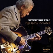 Kenny Burrell - The Road To Love (2015) DSD128