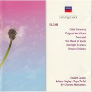 Robert Cohen, Alison Hagley, Bryn Terfel, Charles Mackerras - Elgar: Cello Concerto / Enigma Variations / Froissart / The Wand of Youth / Starlight Express / Dream Children (2007)