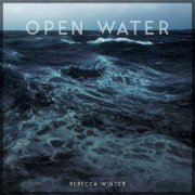 Rebecca Winter - Open Water (2016) [Hi-Res]