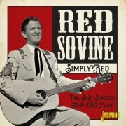 Red Sovine - Simply Red - The Solo Singles 1954 - 1959 plus! (2023)