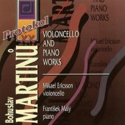 Mikael Ericsson, František Malý - Martinů: Cello and Piano Works (1994)