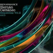 Hernán Cattáneo - Renaissance: Sequential Vol.2 - Hernán Cattáneo (2007)