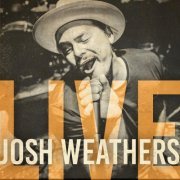 Josh Weathers - Josh Weathers Live (2020)