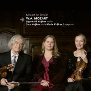 Marie Kuijken, Sara Kuijken, Sigiswald Kuijken - Mozart En Famille (2022) [Hi-Res]