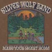 Silver Wolf Band - Make Your Heart Home (2025)