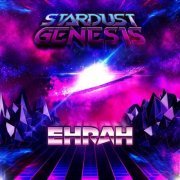 Ehrah - Stardust Genesis (2022)