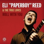 Eli Paperboy Reed, The True Loves - Roll With You (2018) [Hi-Res 88.2kHz]